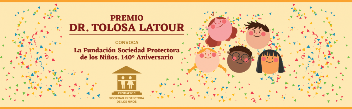 Premios Dr. Tolosa Latour por el reconocimiento de la labor de protección a la infancia y adolescencia